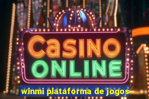 winmi plataforma de jogos